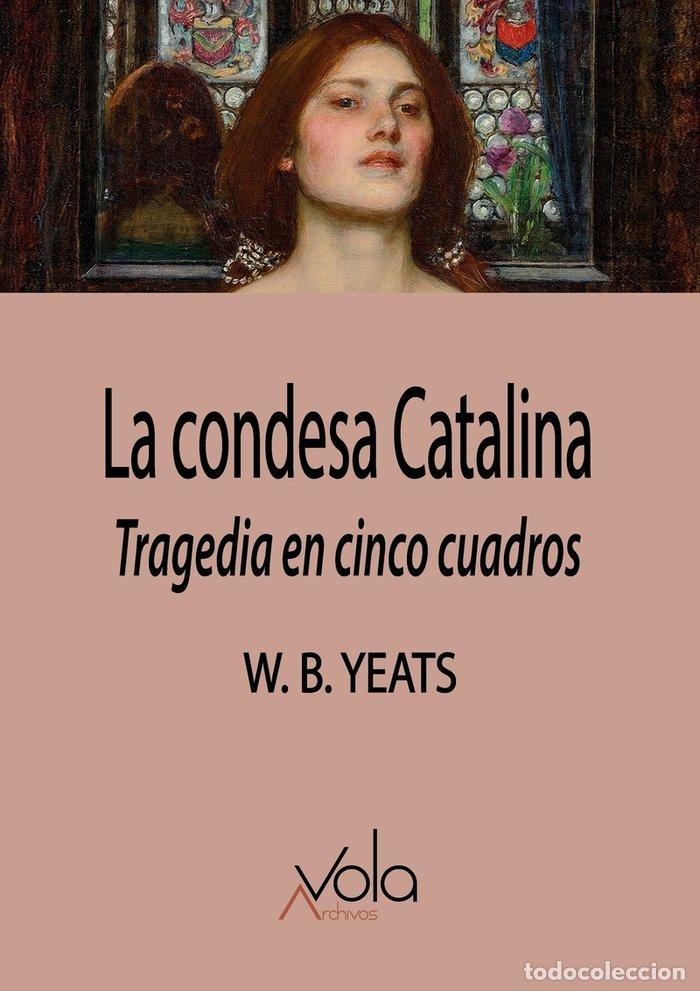 Livros: CONDESA CATALINA,LA - YEATS, W B