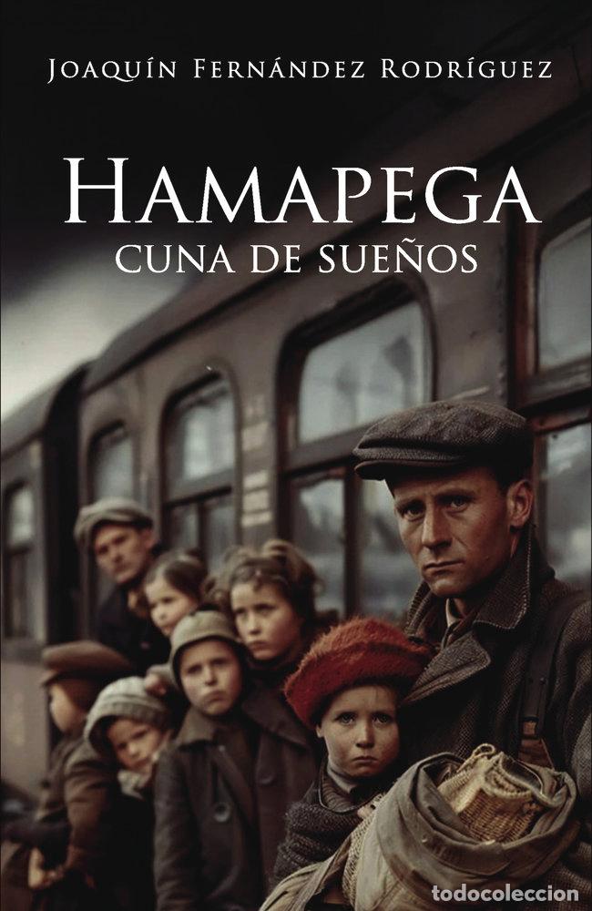 Libros: HAMAPEGA CUNA DE SUE&Ntilde;OS - FERNANDEZ RODRIGUEZ, JOAQUIN