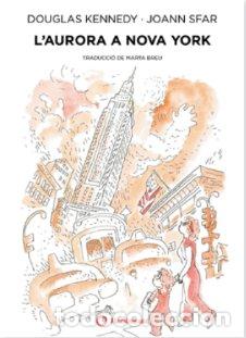 Libros: FABULOSES AVENTURES DE LAURORA 3 LAURORA A NOVA YORK - DOUGLAS KENNEDY