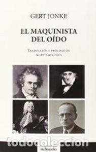 Livros: MAQUINISTA DEL OIDO,EL - JONKE, GERT