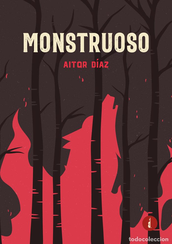 Livros: MONSTRUOSO - DIAZ, AITOR