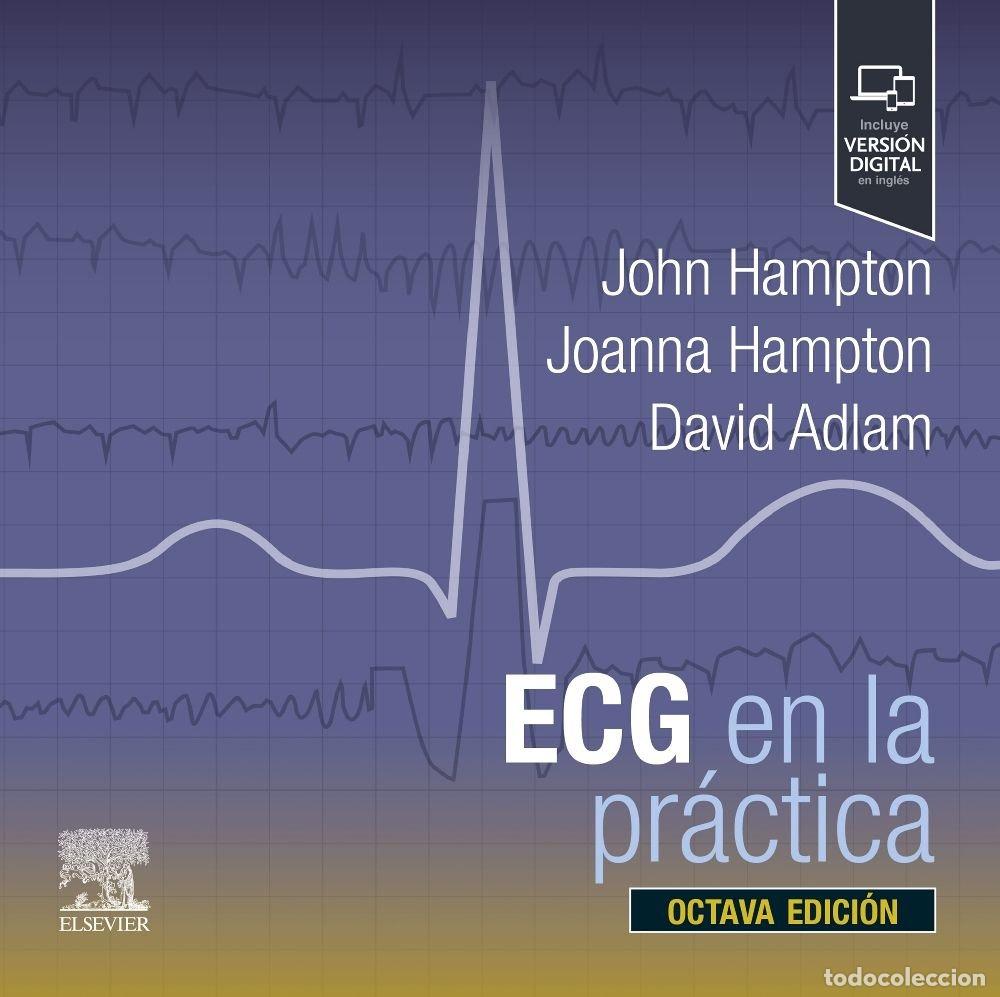 Libros: ECG EN LA PRACTICA 8&ordf; ED - HAMPTON, J R