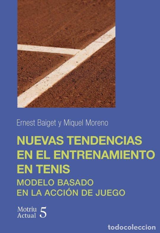 Livres: NUEVAS TENDENCIAS EN EL ENTRENAMIENTO EN TENIS - BAIGET, ERNEST