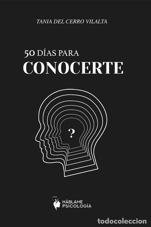 Livros: 50 DIAS PARA CONOCERTE - DEL CERRO VILALTA, TANIA