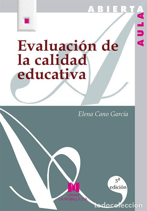 B&uuml;cher: EVALUACION DE LA CALIDAD EDUCATIVA - CANO, ELENA