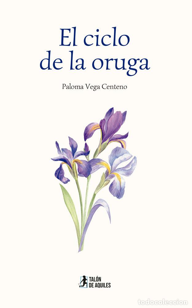 B&uuml;cher: EL CICLO DE LA ORUGA - VEGA CENTENO, PALOMA