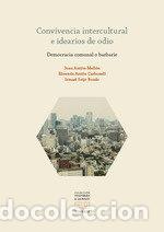 Libri: CONVIVENCIA INTERCULTURAL E IDEARIOS DE ODIO - ANTON MELLON, JOAN