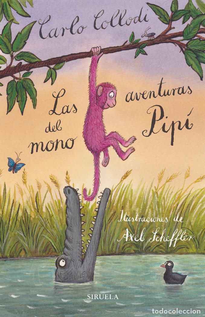Libros: AVENTURAS DEL MONO PIPI,LAS - COLLODI, CARLO