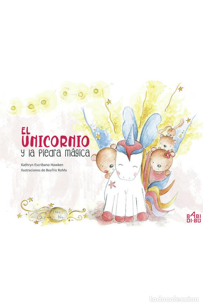 Libros: UNICORNIO Y LA PIEDRA MAGICA,EL - ESCRIBANO HAWKEN, KATHRYN