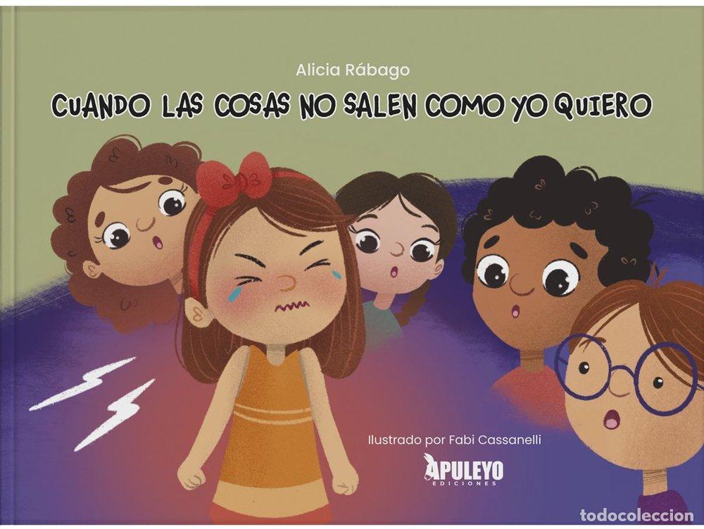 Libros: CUANDO LAS COSAS NO SALEN COMO YO QUIERO - RABAGO CONTRERAS, ALICIA ELENA