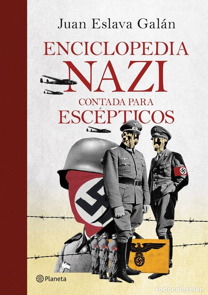 Libros: ENCICLOPEDIA NAZI - JUAN ESLAVA GALAN