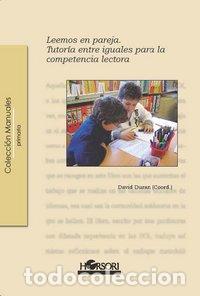 Libros: LEEMOS EN PAREJA TUTORIA ENTRE IGUALES PARA LA COMPETENCIA L - DURAN, DAVID