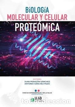 Libros: BIOLOGIA MOLECULAR Y CELULAR PROTEOMICA - PERAGON SACHEZ, JUAN