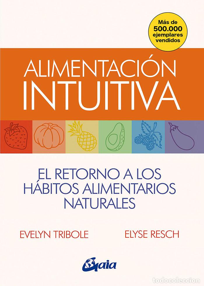 Libros: ALIMENTACION INTUITIVA - TRIBOLE, EVELYN