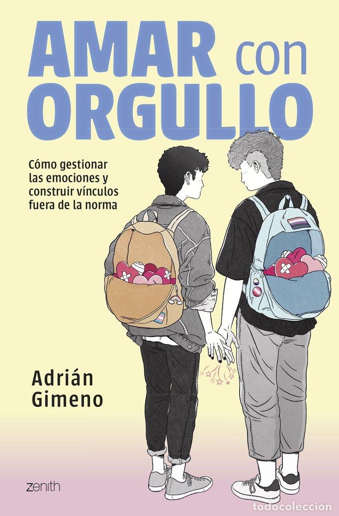 Libros: AMAR CON ORGULLO - ADRIAN GIMENO