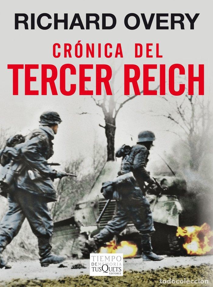 Libros: CRONICA DEL TERCER REICH - OVERY, RICHARD