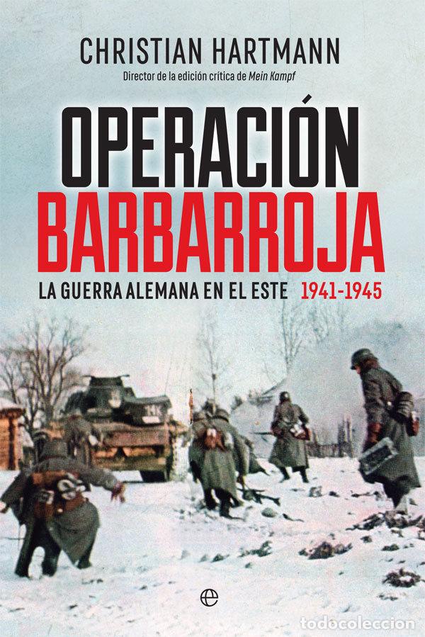 Libros: OPERACION BARBARROJA - HARTMANN, CHRISTIAN