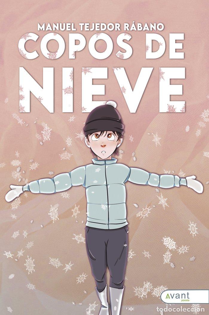 Libri: COPOS DE NIEVE - TEJEDOR RABANO, MANUEL