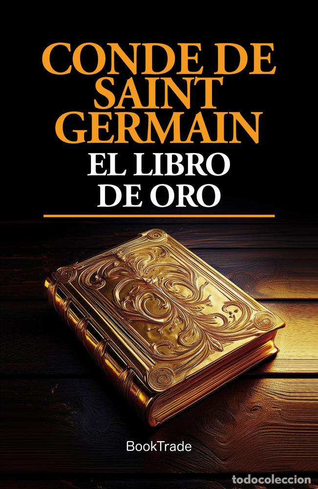 Libros: EL LIBRO DE ORO - CONDE DE SAINT GERMAIN
