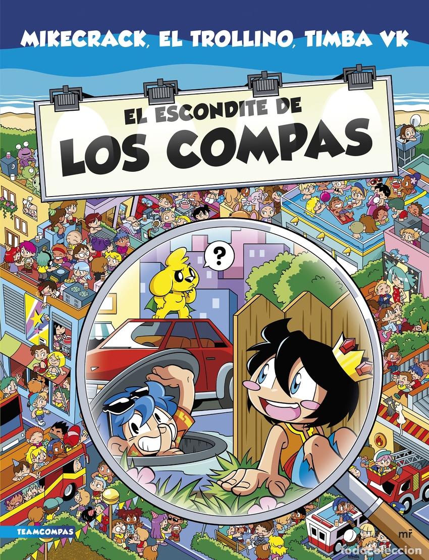 Libros: EL ESCONDITE DE LOS COMPAS - Mikecrack, El Trollino y Timba Vk