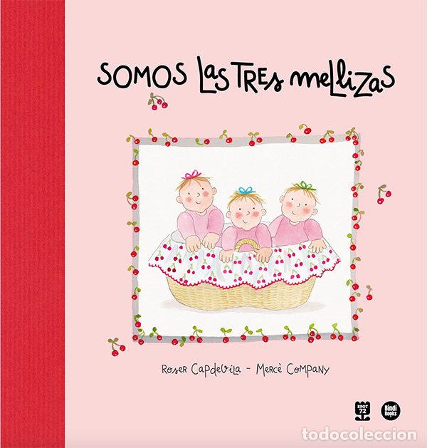 Livres: SOMOS LAS TRES MELLIZAS - CAPDEVILA I VALLS, ROSER