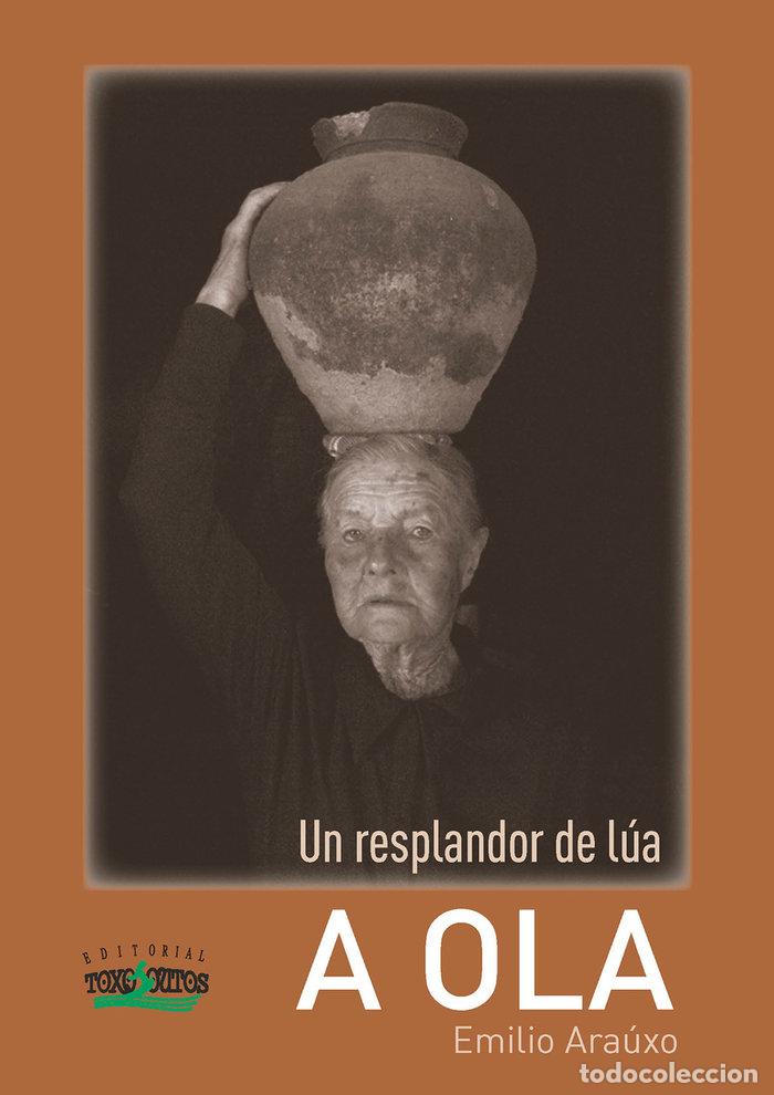 Livres: UN RESPLANDOR DE LUA A OLA - ARAUXO, EMILIO