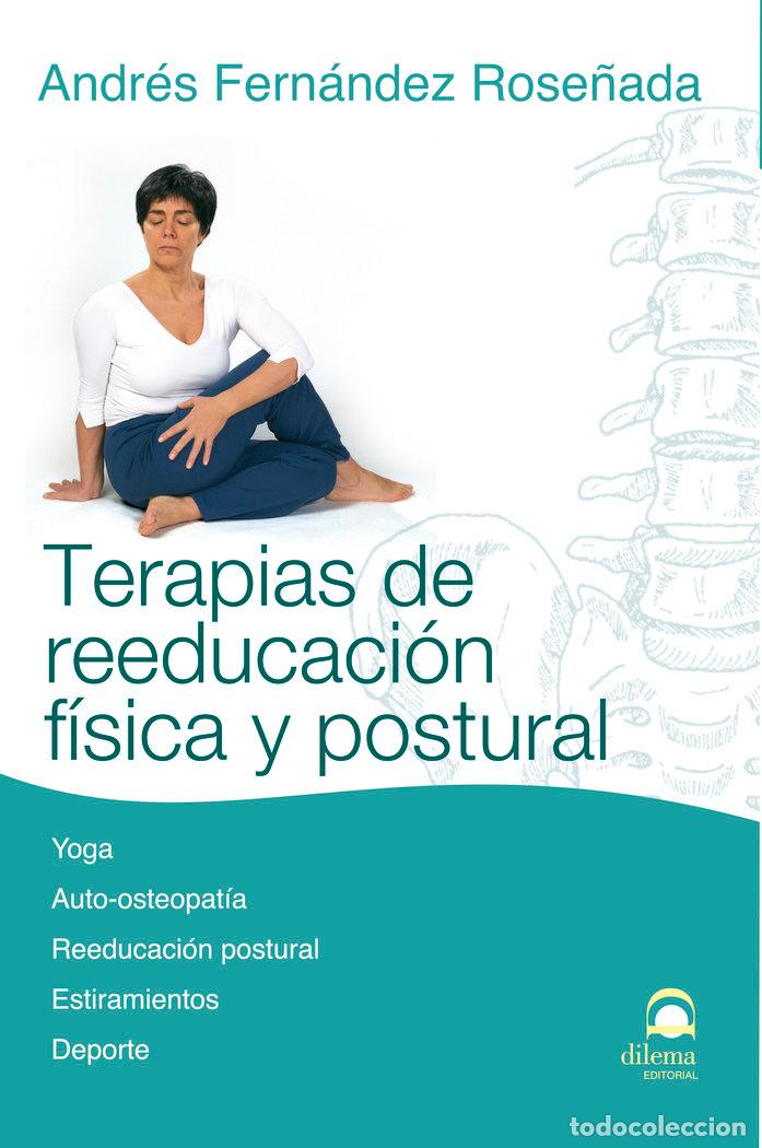 B&uuml;cher: TERAPIAS DE REEDUCACION FISICA Y POSTURAL - FERNANDEZ ROSE&Ntilde;ADA, ANDRES