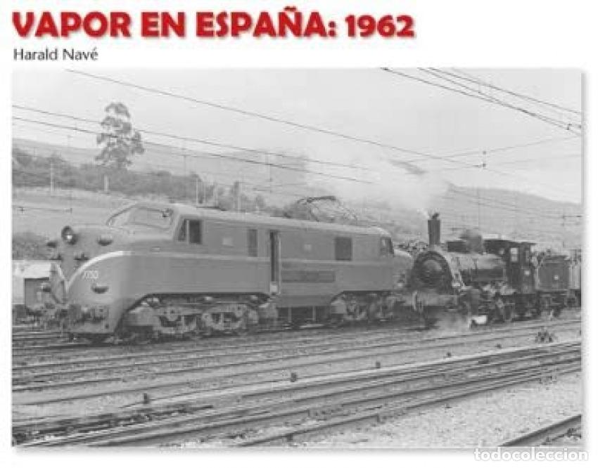Livres: VAPOR EN ESPA&Ntilde;A: 1962 - Nav&eacute;, Harald