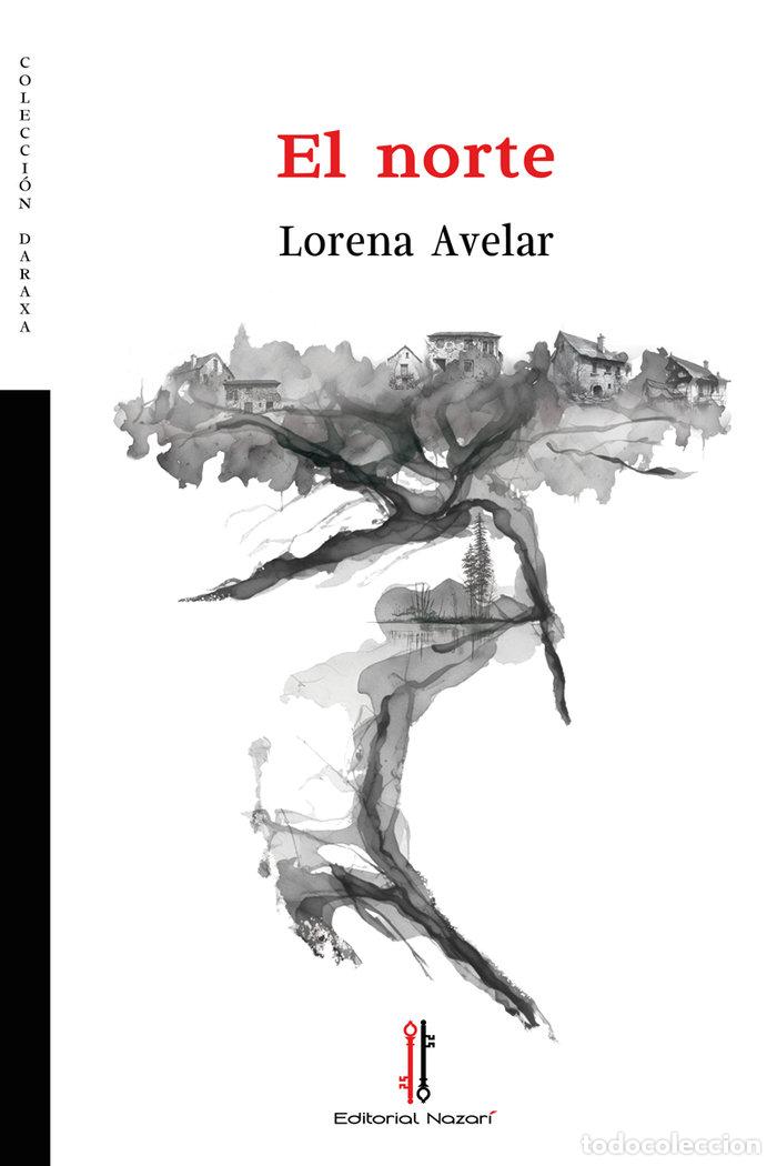 Libri: EL NORTE - AVELAR, LORENA