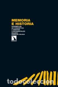 Libri: MEMORIA E HISTORIA - GONZALEZ CALLEJA, EDUARDO