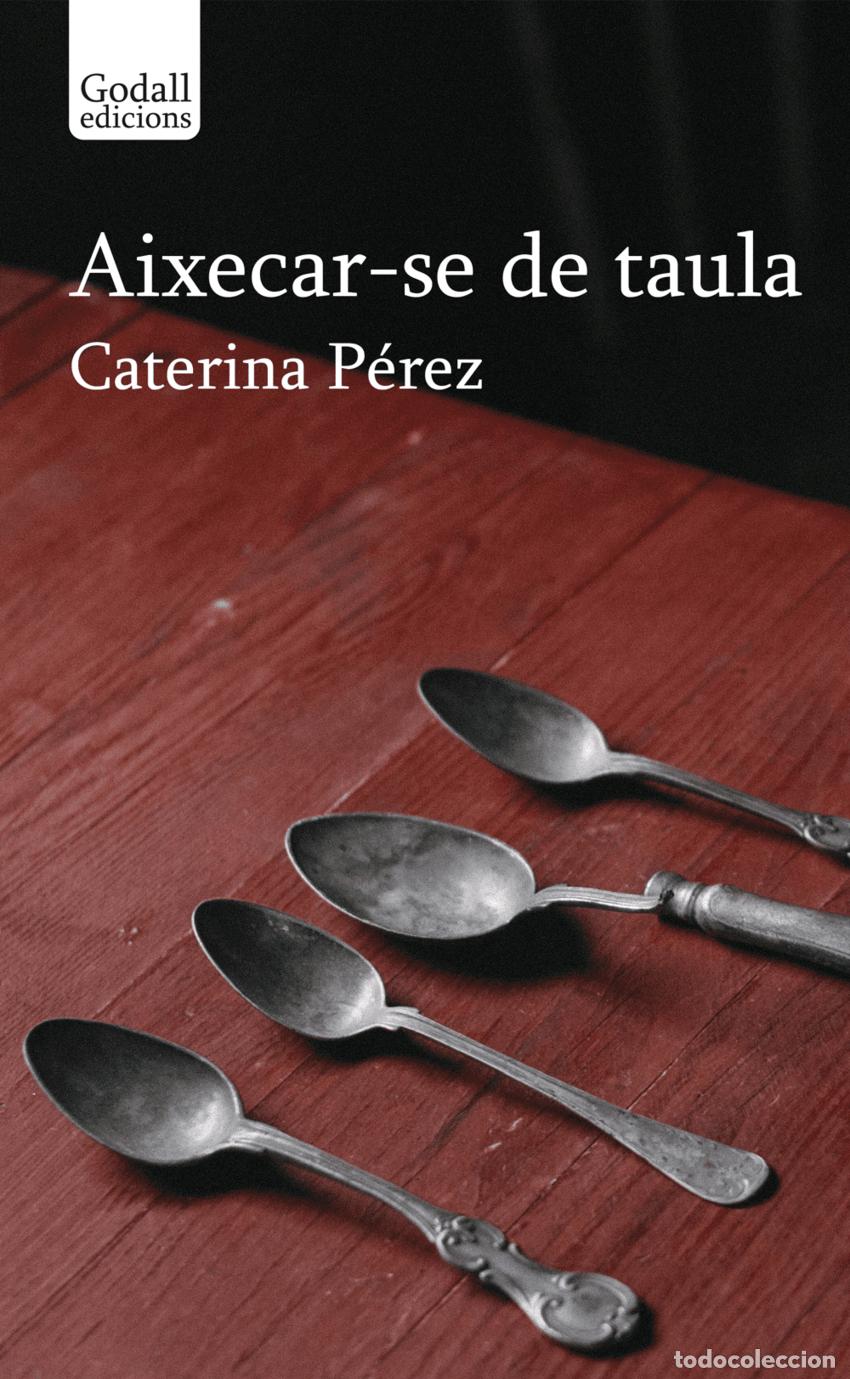 B&uuml;cher: AIXECAR-SE DE TAULA - Caterina P&eacute;rez