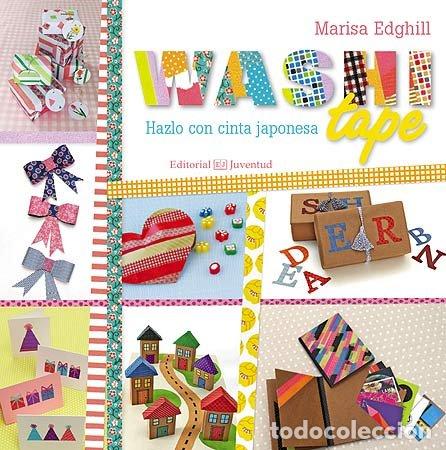 B&uuml;cher: WASHI TAPE HAZLO CON CINTA JAPONESA - EDGHILL, MARISA