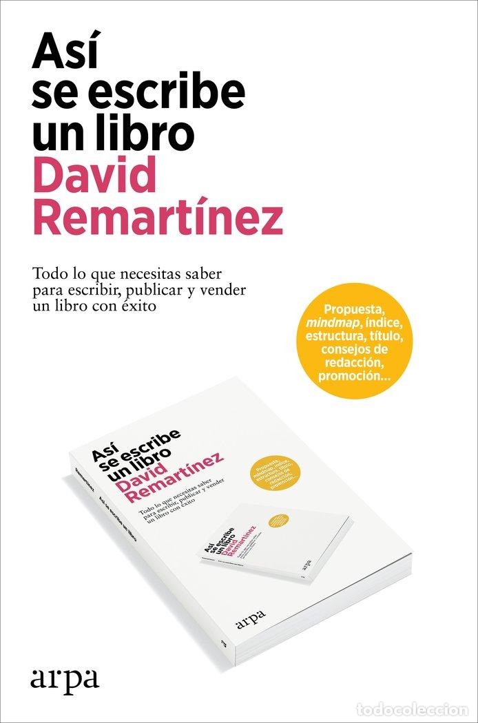 Libros: ASI SE ESCRIBE UN LIBRO - REMARTINEZ, DAVID