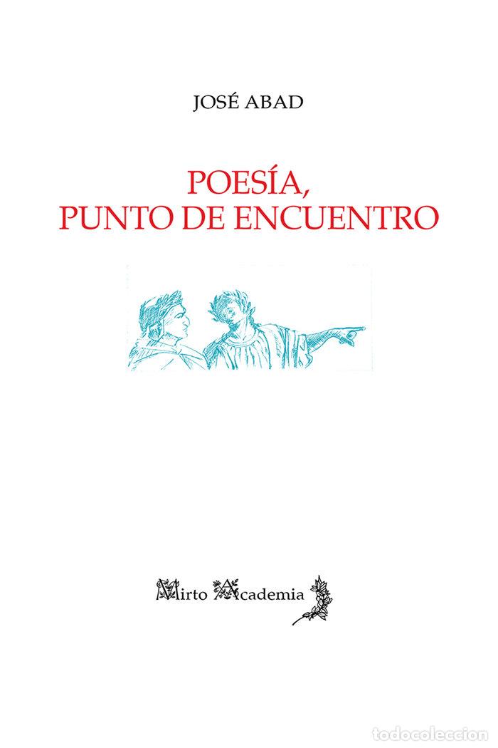 Libros: POESIA PUNTO DE ENCUENTRO - ABAD, JOSE