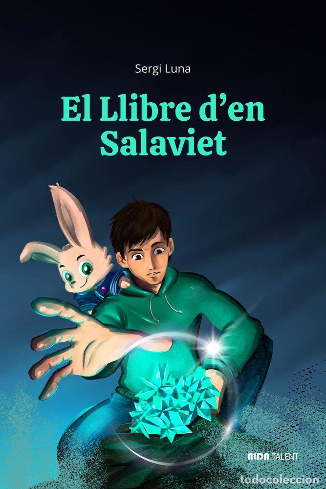 Libros: EL LLIBRE DEN SALAVIET - LUNA, SERGI