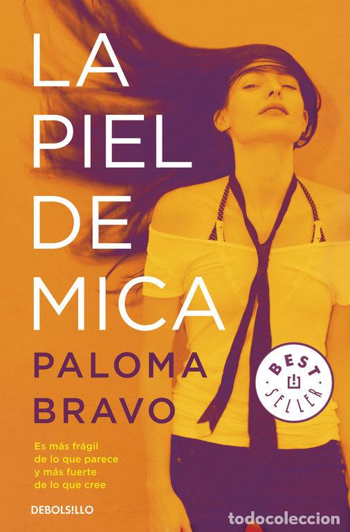 Livros: PIEL DE MICA,LA - BRAVO, PALOMA