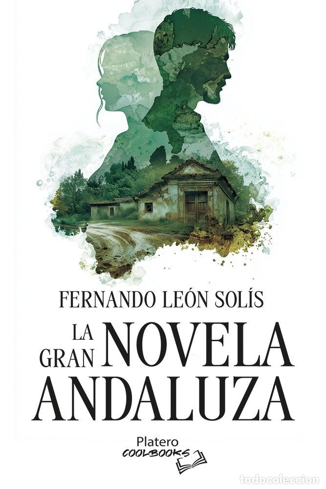 Livros: LA GRAN NOVELA ANDALUZA - LEON SOLIS, FERNANDO