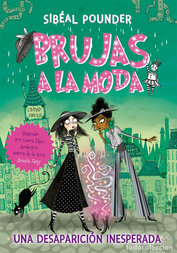 books: BRUJAS A LA MODA 2 UNA DESAPARICION INESPERADA - POUNDER, S