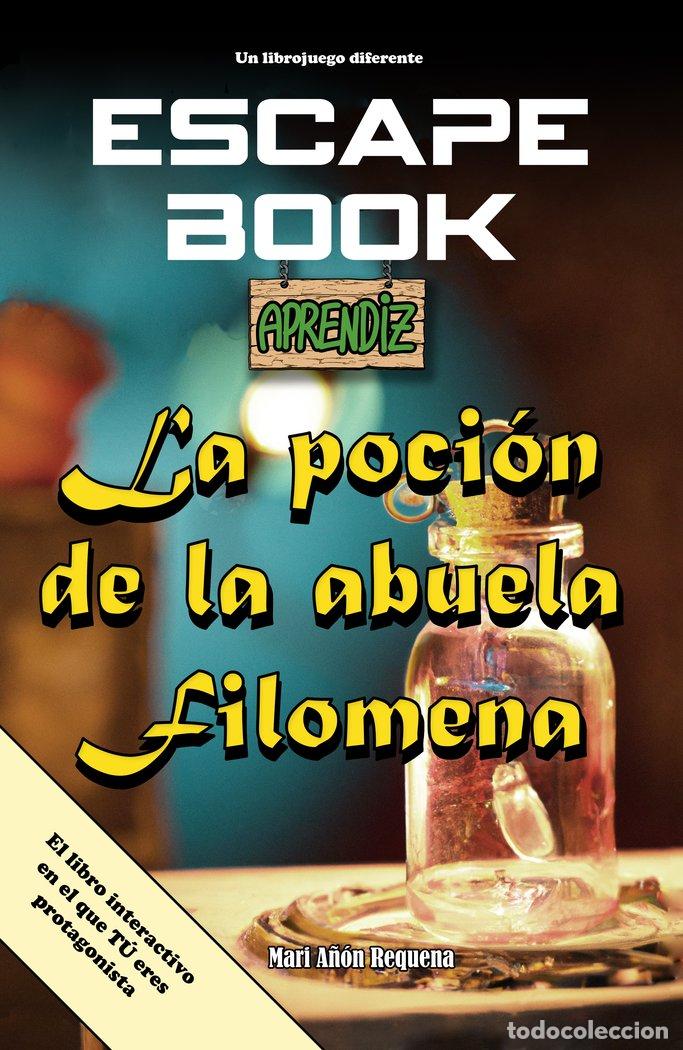 books: ESCAPE BOOK: LA POCION DE LA ABUELA FILOMENA - A&Ntilde;ON REQUENA, MARI