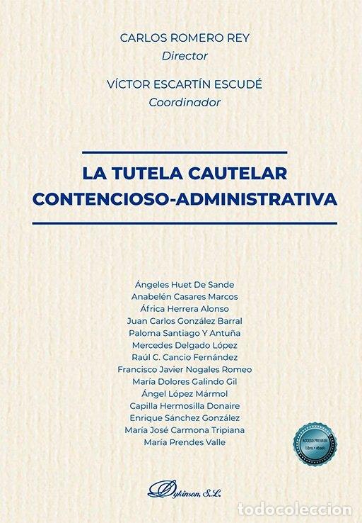 books: LA TUTELA CAUTELAR CONTENCIOSO-ADMINISTRATIVA - ROMERO REY, CARLOS