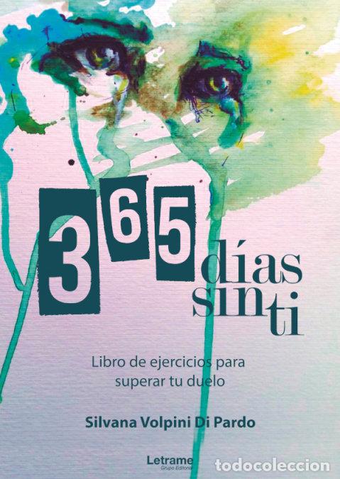Libros: 365 DIAS SIN TI - VOLPINI DI PARDO, SILVANA