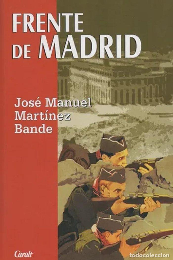 Libros: FRENTE DE MADRID - MARTINEZ BLANDE, JOSE MANUEL