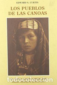 Livres: PUEBLOS DE LAS CANOAS - CURTIS, EDWARD S.