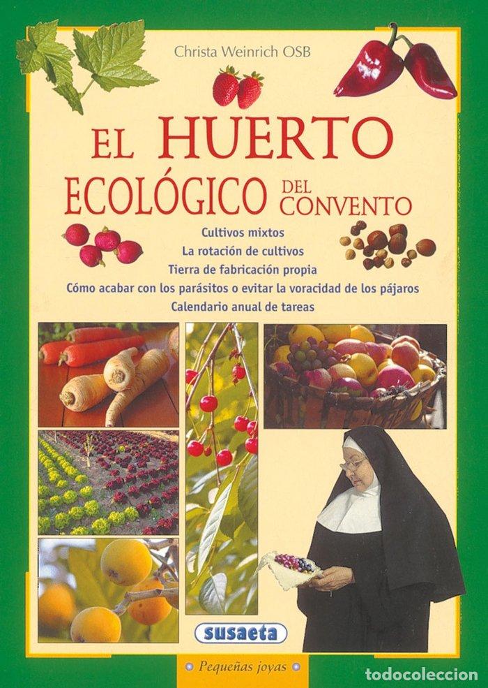 Livres: HUERTO ECOLOGICO DEL CONVENTO,EL - WEINRICH, CHRISTA