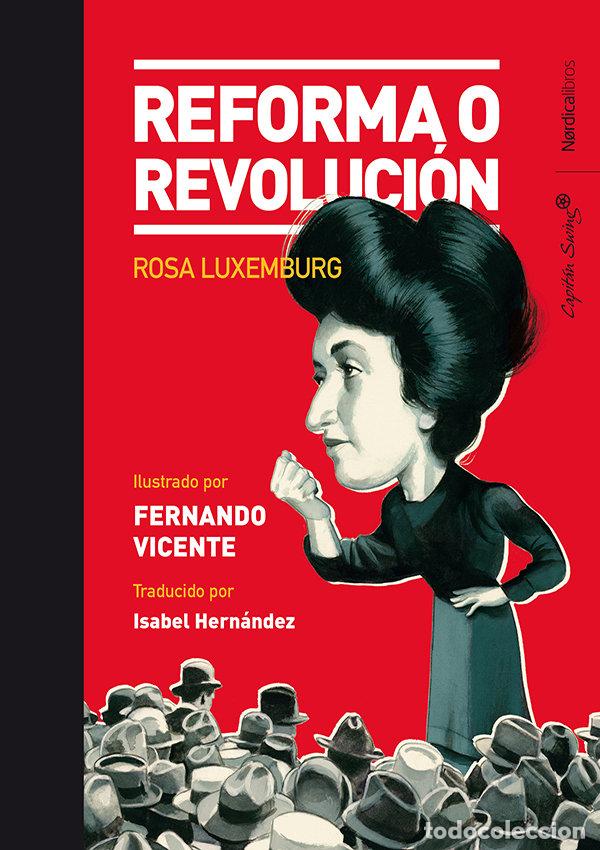 Libri: REFORMA O REVOLUCION - LUXEMBURG, ROSA