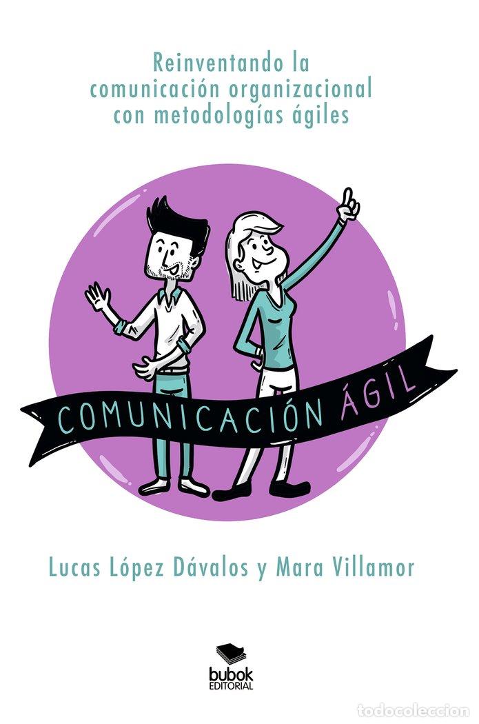 Libri: COMUNICACION AGIL - MARA VILLAMOR, LUCAS LOPEZ DAVALOS