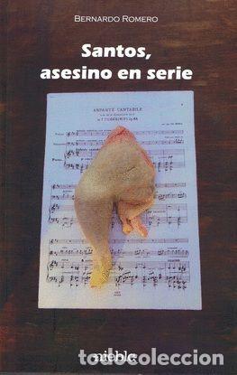 Libri: SANTOS ASESINO EN SERIE - ROMERO, BERNARDO