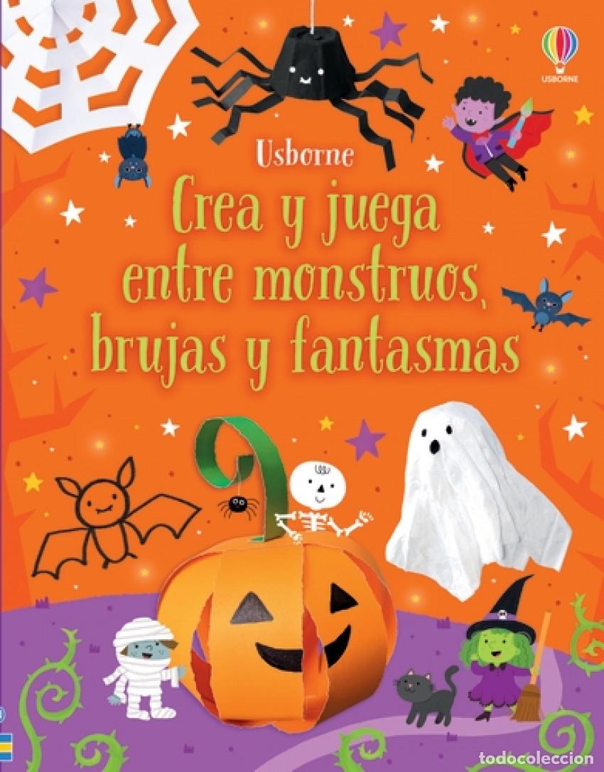 Libros: CREA Y JUEGA MONSTRUOS, BRUJAS FANTASMAS - Nolan, Kate