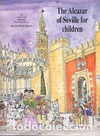 Libros: THE ALCAZAR OF SEVILLE FOR CHILDREN (INGLES) - AA.VV