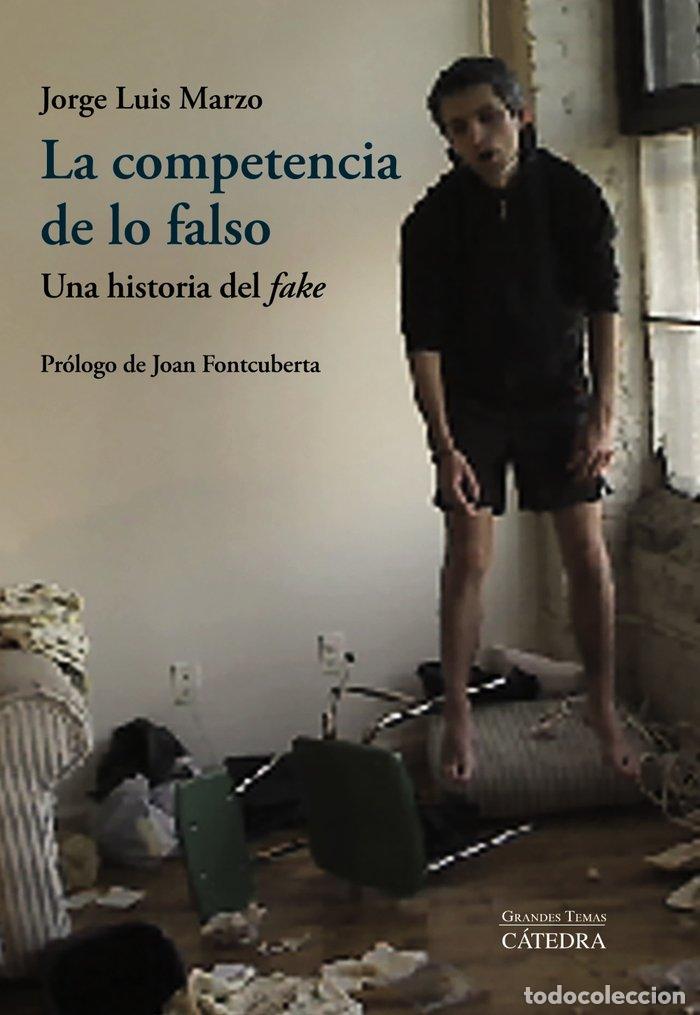 Libros: COMPETENCIA DE LO FALSO,LA - MARZO, JORGE LUIS